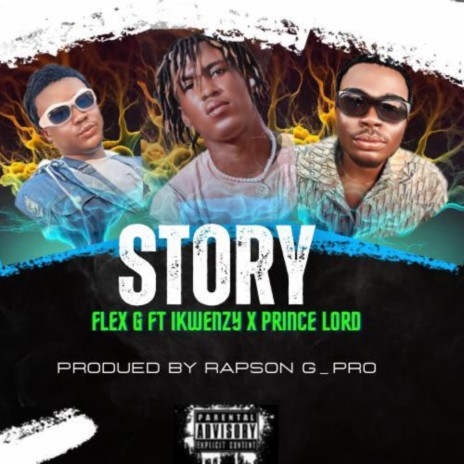 Story ft. Prince Lord (The Music God) & Ikwenzy | Boomplay Music