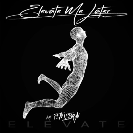 Elevate ft. Ben Lebron