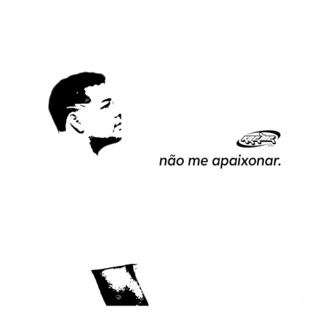 Não Me Apaixonar. | Boomplay Music