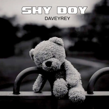 Shy Boy | Boomplay Music