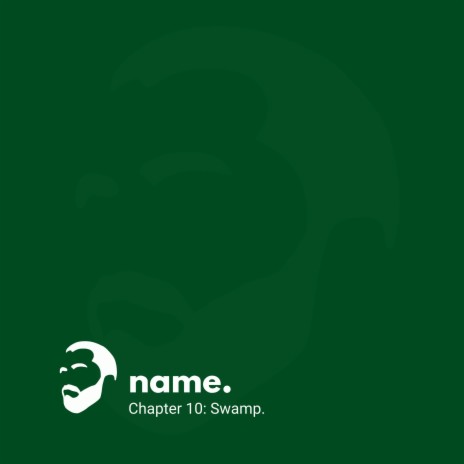 Chapter 10: Swamp
