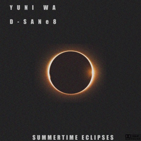 Summertime Eclipses (feat. D-SANe8) | Boomplay Music