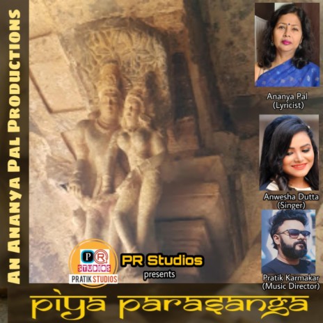 Piya Parasanga ft. Anwesha Dutta | Boomplay Music