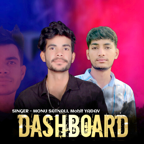 Dashboard ft. Mohit Yadav | Boomplay Music