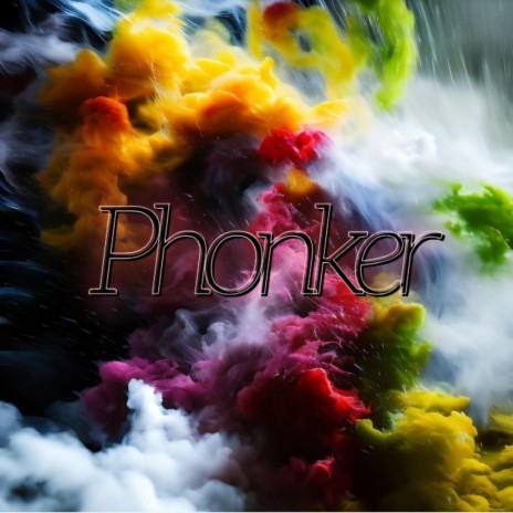 Phonker | Boomplay Music