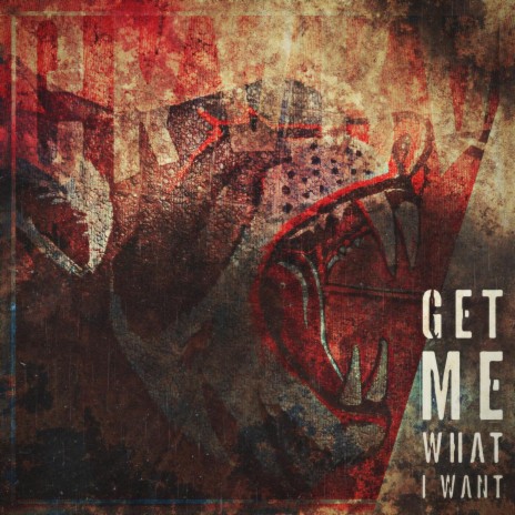 Get Me What I Want | Boomplay Music