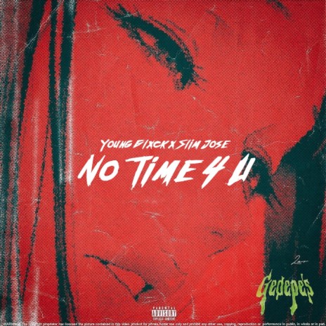 No time 4 u ft. Adampr & Slim Jose | Boomplay Music