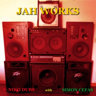 Jah Works (with Simón Cefas)