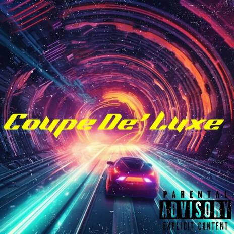 Coupe De' Luxe | Boomplay Music