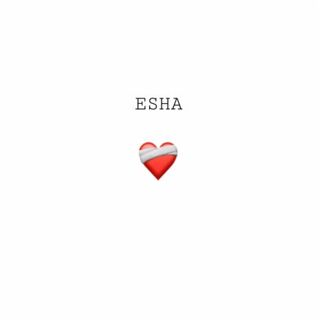 ESHA | Boomplay Music