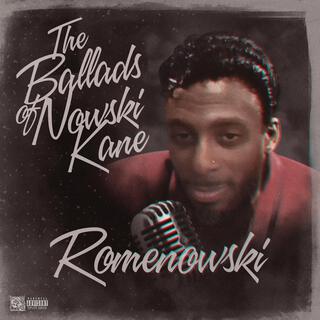 The Ballads of Nowski Kane
