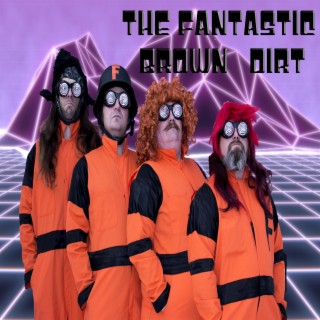 The Fantastic Brown Dirt, Vol. 2