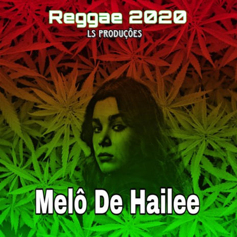 Melô De Hailee (Ls Produções Reggae Remix) | Boomplay Music