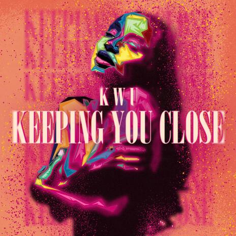 Keeping You Close (Original Mix) | Boomplay Music