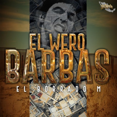 El Wero Barbas | Boomplay Music