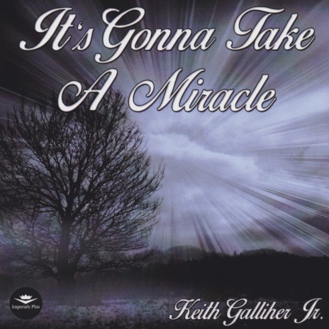 It's Gonna Take a Miracle | Boomplay Music