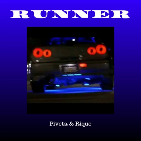 Runner ft. Piveta | Boomplay Music