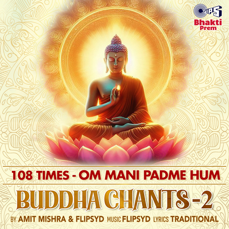 108 Times - Om Mani Padme Hum (Buddha Chants-2) ft. Flipsyd | Boomplay Music