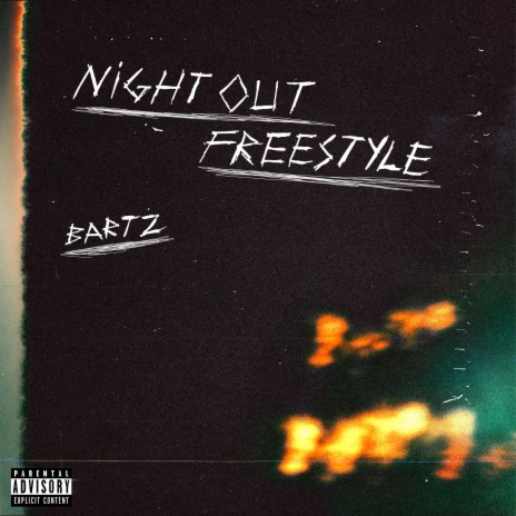 NIGHT OUT FREESTYLE | Boomplay Music