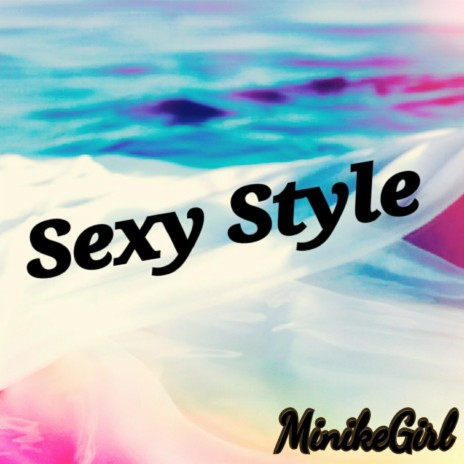 Sexy Style | Boomplay Music