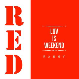 Luv is weekend