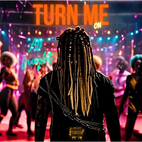 Turn me on at night ft. Signif | Boomplay Music