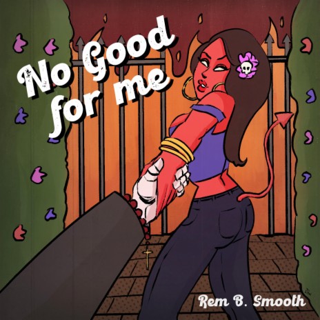 No Good For Me | Boomplay Music