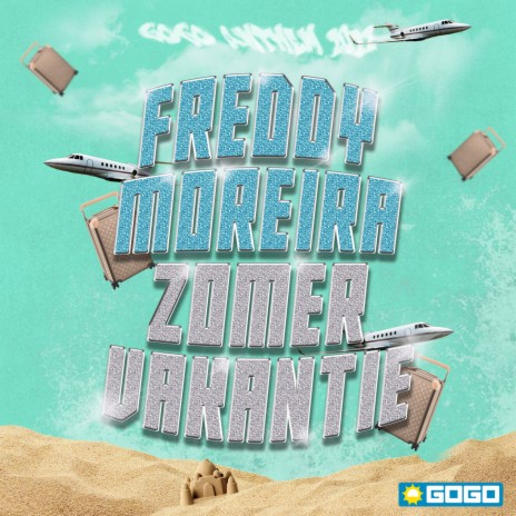Zomervakantie (GOGO Anthem 2022) | Boomplay Music