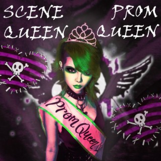 Scene Queen Prom Queen lyrics | Boomplay Music