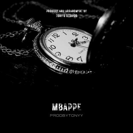 Mbappe ft. Tony Scott | Boomplay Music