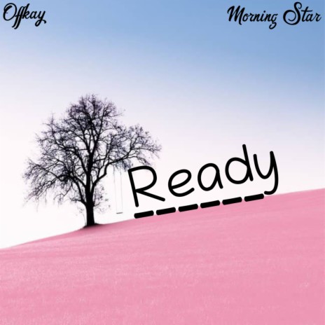 Ready (Remix) ft. Morning Star | Boomplay Music