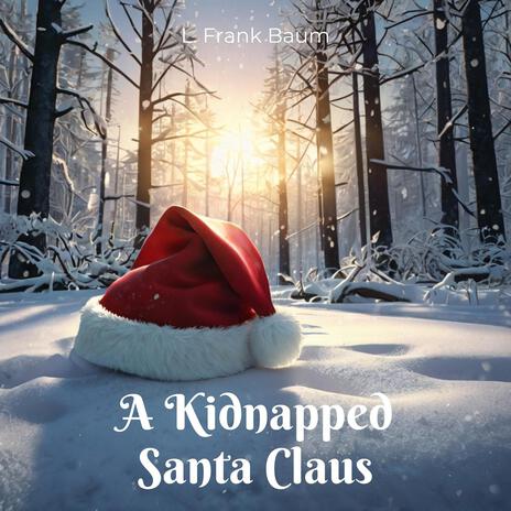 A Kidnapped Santa Claus | Boomplay Music