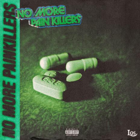 No More Painkillers | Boomplay Music