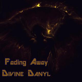 Fading Away