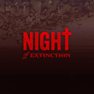 Night of Extinction