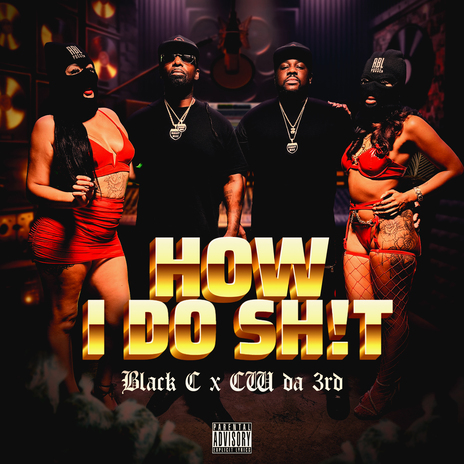 How I Do Shit ft. CW Da 3rd | Boomplay Music