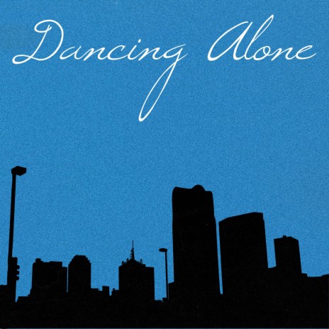 Dancing Alone | Boomplay Music