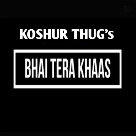 Bhai Tera Khaas | Boomplay Music