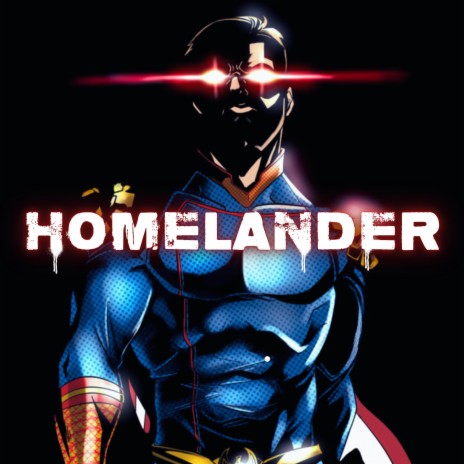Homelander ft. Bizor