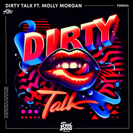 Dirty Talk (Instrumental Mix) ft. Molly Morgan | Boomplay Music