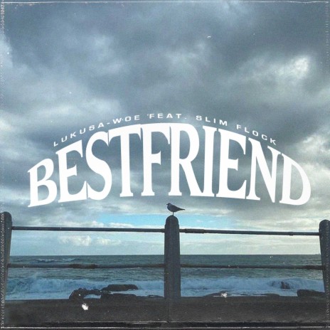 Best Friend (feat. Slim Flock) | Boomplay Music