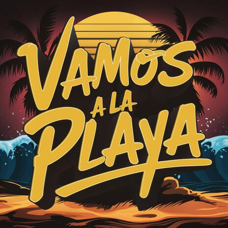 Vamos a la Playa | Boomplay Music