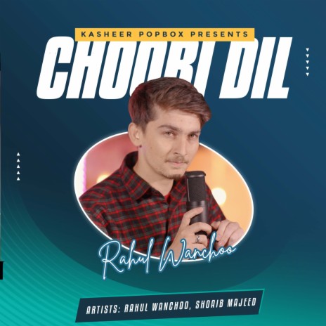 Choori Dil ft. Shoaib Majeed | Boomplay Music