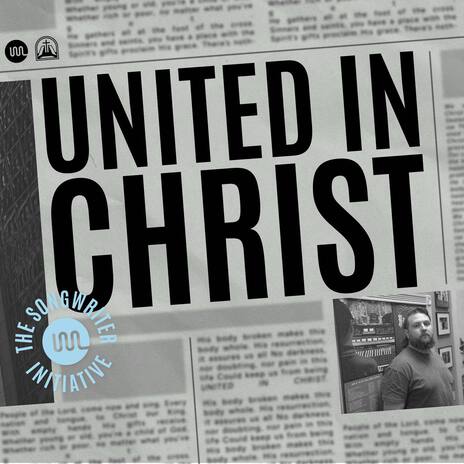 United in Christ ft. Michael Verburg | Boomplay Music