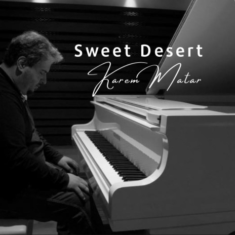 Sweet desert | Boomplay Music