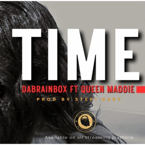 TIME ft. Queen Maddie | Boomplay Music