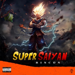 Super Saiyan lyrics | Boomplay Music