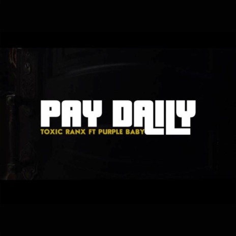 Pay Daily ft. PurpleBaby | Boomplay Music