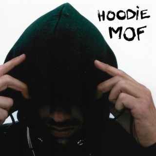 HOODIE MOF lyrics | Boomplay Music