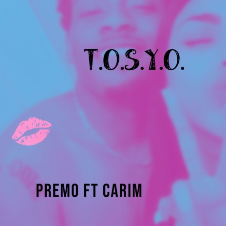 T.O.S.Y.O. ft. Carim